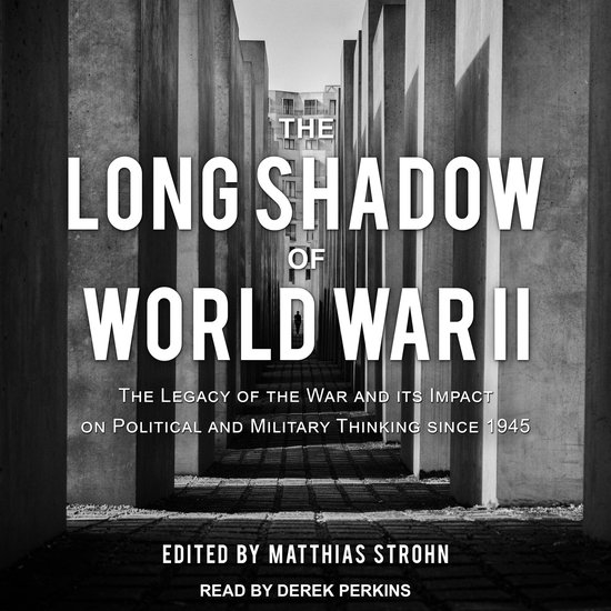 The Long Shadow of World War II - cover