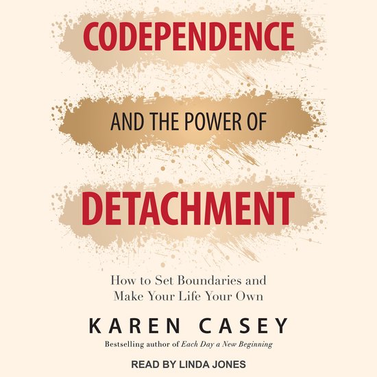 Codependence and the Power of Detachment - cover
