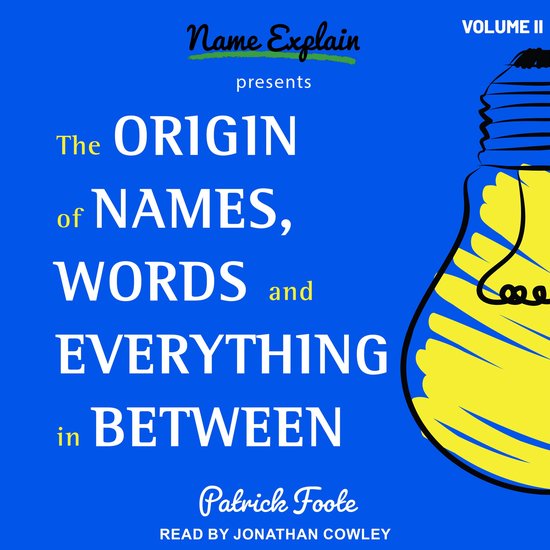 The Origin of Names, Words and Everything in Between - cover