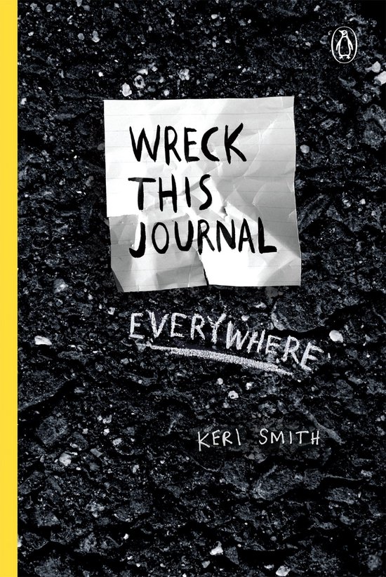 Boekcover met de titel 'WRECK THIS JOURNAL EVERYWHERE' op een gekreukeld papier boven een grijze, korrelige achtergrond. Keri Smith, Penguin logo.