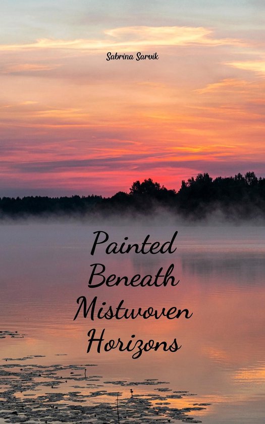Painted Beneath Mistwoven Horizons