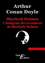 L'intégrale des aventures de Sherlock Holmes