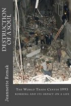 Destruction of a Soul