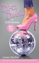 Maggie Muff Trilogy 2 - Dirty Dancin in le Shebeen