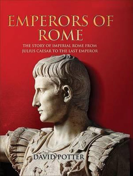Emperors Of Rome, David Potter 9781847240101 Boeken
