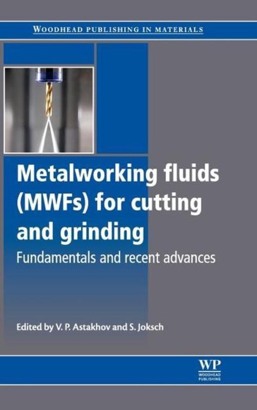 Metalworking Fluids (MWFs) for Cutting and Grinding 9780857090614 V