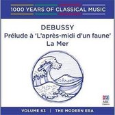 1000 Years of Classical Music, Vol. 63: The Modern Era - Debussy, Prélude à l'Après-midi d'un faune; La Mer