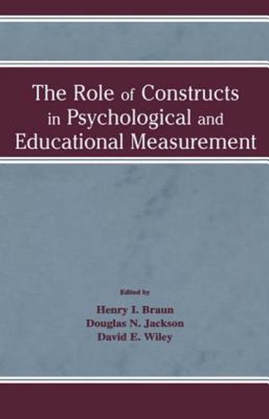 The Role of Constructs in Psychological and Educational Meas ... - cover