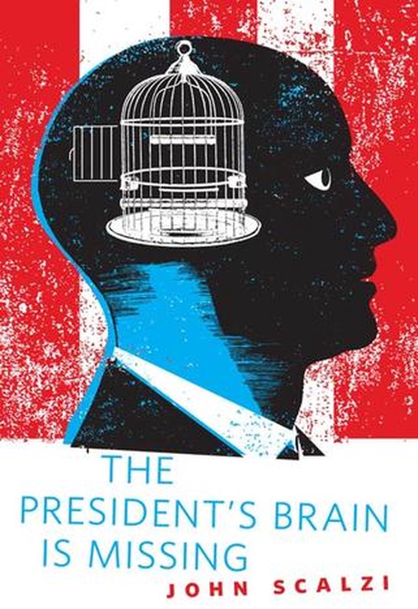 Omslag van A Tor.Com Original - The President's Brain is Missing