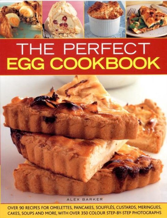 De perfecte eierkokenboek met recepten voor omeletten, pannenkoeken, soufflés en meer.