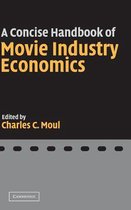 A Concise Handbook of Movie Industry Economics