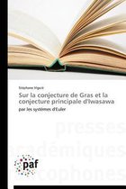 Sur La Conjecture de Gras Et La Conjecture Principale d'Iwasawa