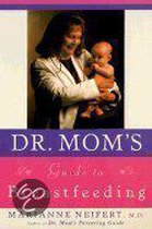 Dr. Mom's Guide to Breastfeeding