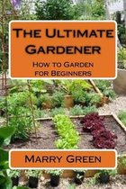The Ultimate Gardener
