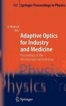 Adaptive Optics for Industry and Medicine