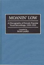 Discographies: Association for Recorded Sound Collections Discographic Reference- Moanin' Low
