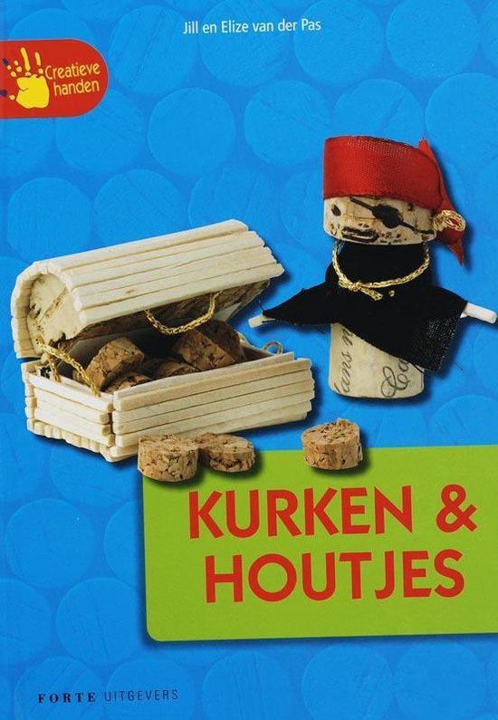 9789058776853 - Creatieve Handen / Kurken & Houtjes