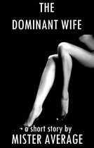 The Dominant Wife