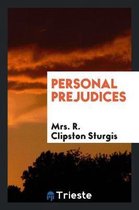 Personal Prejudices