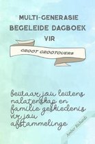 Familiegeskiedenis Dagboek- Multi-generasie begeleide dagboek vir groot grootouers