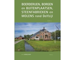 Boerderijen, borgen en buitenplaatsen, steenfabrieken en molens rond Delfzijl