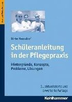 Schuleranleitung in Der Pflegepraxis
