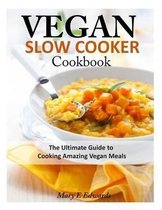 Vegan Slow Cooker Cookbook