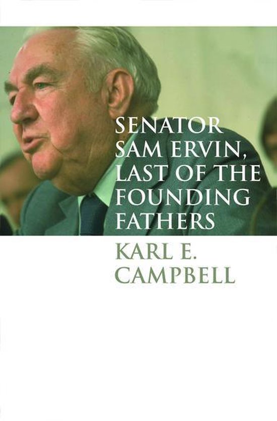 Senator Sam Ervin, Last of the Founding Fathers - cover