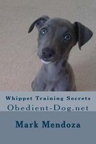 Whippet Training Secrets