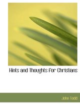 Hints and Thoughts for Christians