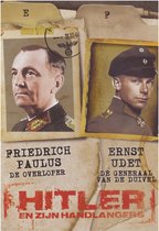 Hitler en zijn handlangers ( Friedrich Paulus / Ernst Udet )