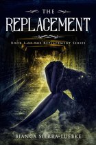 The Replacement Series 1 - The Replacement