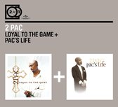 Loyal To The Game / Pac's Life