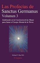 Las Profecias de Sanctus Germanus Volumen 3
