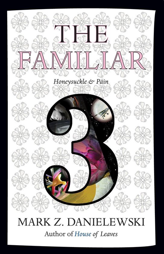 Boekcover met "THE FAMILIAR" in paarse letters, een grote roze '3' met daarin afbeeldingen, en de titel "Honeysuckle & Pain".