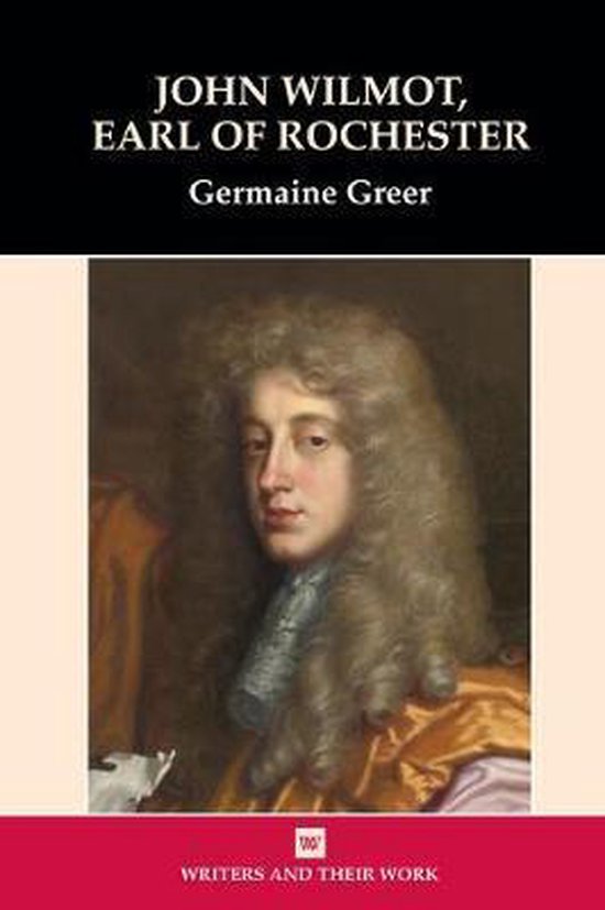 Writers and Their Work- John Wilmot, Earl of Rochester