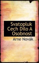 Svatopluk Cech Dilo a Osobnost