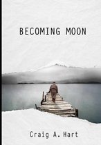 Becoming Moon