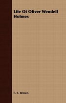 Life Of Oliver Wendell Holmes