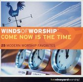 Winds of Worship: Come Now Is the Time