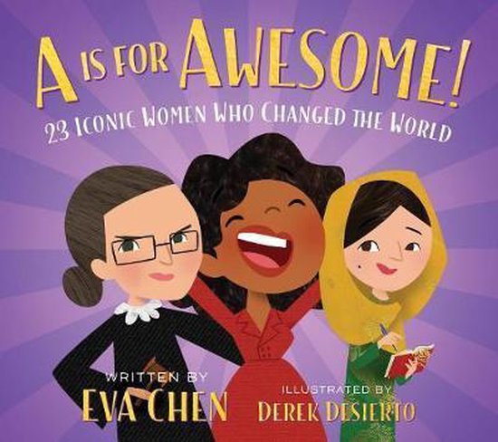 Is for Awesome, A 23 Iconic Women Who Changed the World