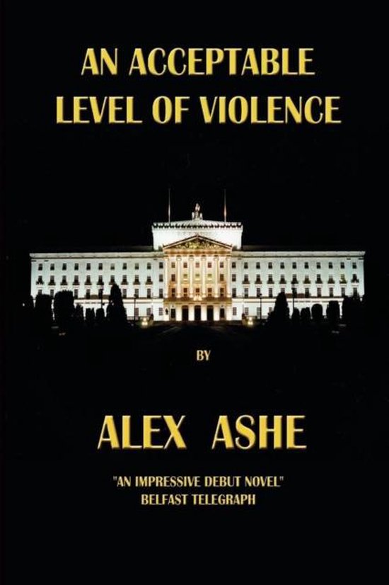 Boekomslag voor 'An Acceptable Level of Violence' door Alex Ashe, met een afbeelding van een verlicht gebouw bij nacht.