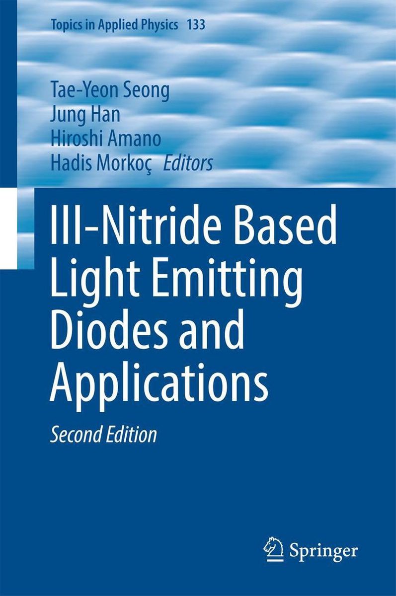 Topics in Applied Physics 133 - III-Nitride Based Light Emitting Diodes and Applications - Springer