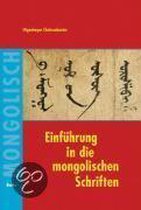 Einführung in die mongolischen Schriften