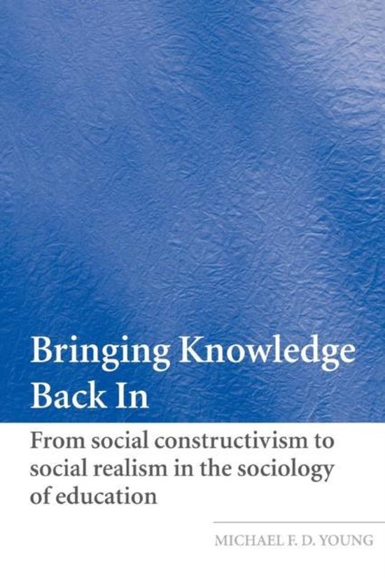 Bringing Knowledge Back In | 9780415321211 | Michael Young | Boeken ...