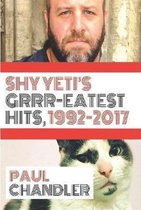 Shy Yeti's Grrr-Eatest Hits!!