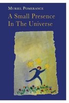 A Small Presence In The Universe