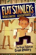 Flat Stanley's Worldwide Adventures 2 - Flat Stanley's Worldwide Adventures #2: The Great Egyptian Grave Robbery