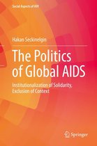 Social Aspects of HIV 3 - The Politics of Global AIDS