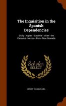 The Inquisition in the Spanish Dependencies